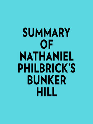 cover image of Summary of Nathaniel Philbrick's Bunker Hill
